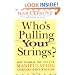 Who's Pulling Your Strings?: How to Break the Cycle of Manipulation and Regain Control of Your Life