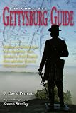 The complete Gettysburg guide : walking and driving tours of the battlefield, town, cemeteries, field hospital sites and other topics of historical interest
