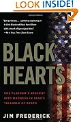 Black Hearts: One Platoon's Descent into Madness in Iraq's Triangle of Death