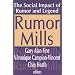 Rumor Mills: The Social Impact of Rumor and Legend (Social Problems and Social Issues)