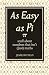 As Easy As Pi: Stuff about numbers that isn't (just) maths