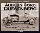 Auburn Cord Duesenberg Racers and Record-Setters Photo Archive