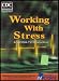 Working With Stress [Preventing Stress at Work: A Comprehensive Approach] (CDC Workplace Safety and Health)