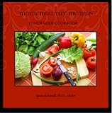 Quick Healthy Recipes: Fundraiser for Literacy Cookbook