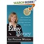 Easy Money: How to Simplify Your Finances and Get What You Want out of Life (Liz Pulliam Weston)
