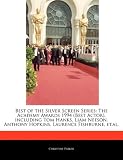 Best of the Silver Screen Series: The Academy Awards 1994 (Best Actor), including Tom Hanks, Liam Neeson, Anthony Hopkins, Laurence Fishburne, et.al.