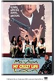 Mi Vida Loca (My Crazy Life)