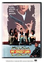 Mi Vida Loca (My Crazy Life)