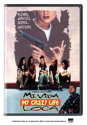 Mi Vida Loca (My Crazy Life)