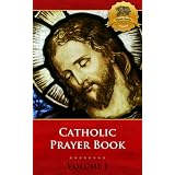 Catholic Prayer Book - Enhanced ~ Wyatt North