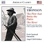 Virgil Thompson: The Plow that Broke the Plains; The River