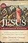 Jesus A Revolutionary Biography