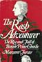 The rash adventurer;: The rise and fall of Charles Edward Stuart