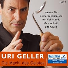Die Macht des Geistes: Nutzen Sie meine Geheimnisse f�r Wohlstand, Gesundheit und Gl�ck