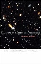 Classical and Celestial Mechanics: The Recife Lectures
