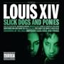 Slick Dogs and Ponies [Vinyl]