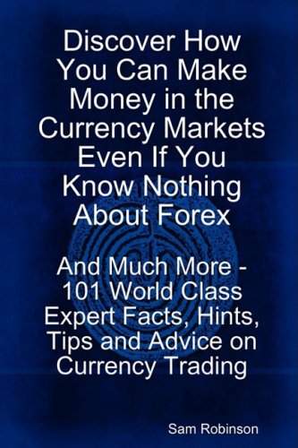 Discover How You Can Make Money in the Currency 