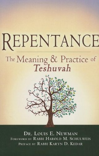 Repentance: The Meaning and Practice of <em>Teshuvah</em>