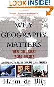 Why Geography Matters: Three Challenges Facing America: Climate Change, the Rise of China, and Global Terrorism