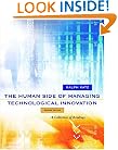 The Human Side of Managing Technological Innovation: A Collection of Readings
