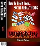 How to Profit From Social Media Trends (How To Create Wealth)