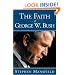 The Faith of George W. Bush