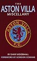 The Aston Villa Miscellany: The Ultimate Book of Villains Trivia (Miscellany)