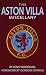 The Aston Villa Miscellany: The Ultimate Book of Villains Trivia (Miscellany)