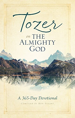 Tozer on the Almighty God: A 365-Day Devotional