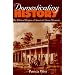 Domesticating History: The Political Origins of America's House Museums