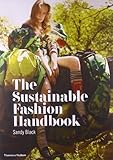 The sustainable fashion handbook
