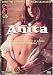 Anita - The Shocking Account of a Young Nymphomaniac