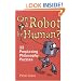 Can a Robot be Human?: 33 Perplexing Philosophy Puzzles