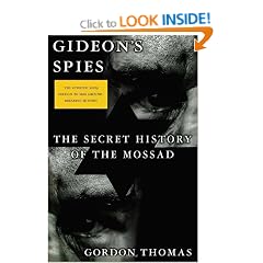 Gideon's Spies: The Secret History of the Mossad