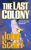 Cover of The Last Colony by John Scalzi 0330457128