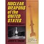 Nuclear Weapons of the United States: An Illustrated History