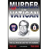 MurderintheVatican:TheRevolutionaryLifeofJohnPaulandTheCIA,OpusDeiandthe1978Murders