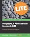 PostgreSQL 9 Administration Cookbook LITE: Configuration, Monitoring and Maintenance