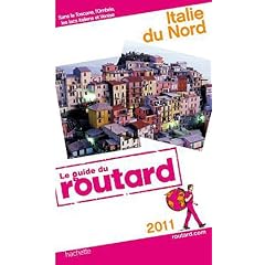 Guide du Routard Italie du Nord 2011