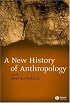 New History of Anthropology