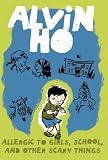 Alvin Ho: Allergic to Girls, School, and Other Scary Things