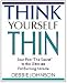 Think Yourself Thin