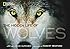 The Hidden Life of Wolves