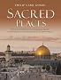 Sacred Places: 50 Sites of Religious Pilgrimage