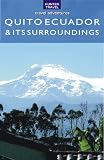 Quito Ecuador & Its (Travel Adventures)