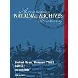 United News, Release 78-83 (1943) TARAWA CAPTURED, U.S. WINS NEW BASES IN PACIFIC