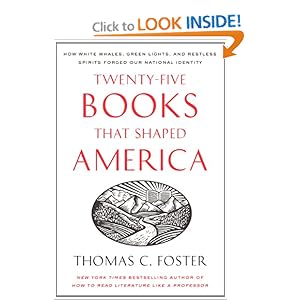 Twenty-five Books That Shaped America - Thomas C. Foster