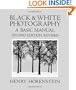 Black and White Photography: A Basic Manual