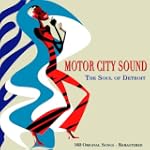 Motor City Sound (The Soul of Detroit...