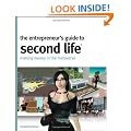 The Entrepreneur's Guide to Second Life: Making Money in the Metaverse